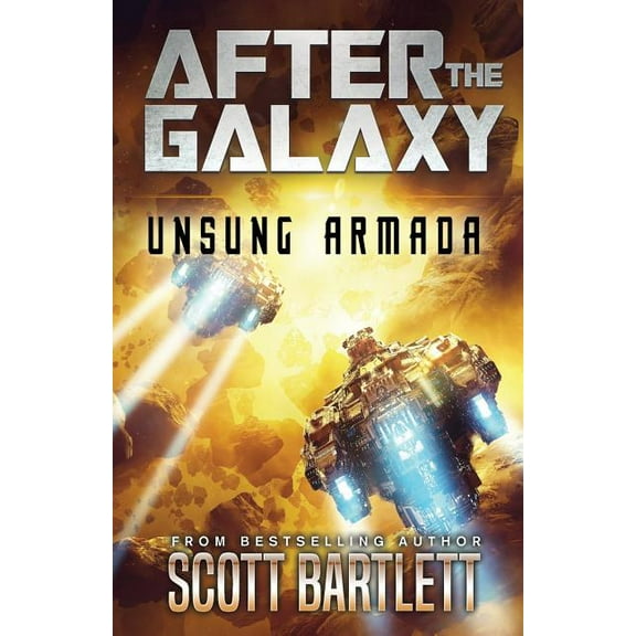 After the Galaxy Unsung Armada, Book 2, (Paperback)