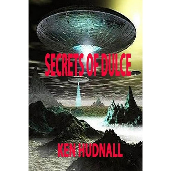 Secrets of Dulce, (Paperback)