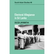 Cambridge South Asian Studies: Electoral Allegiance in Sri Lanka (Paperback)