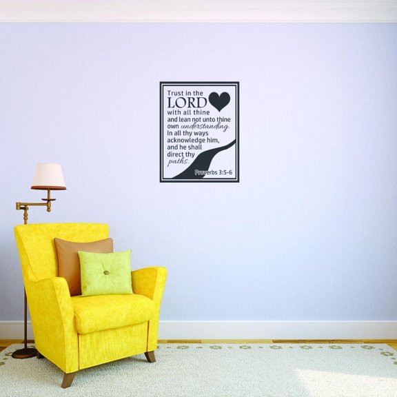 Top Decals Trust In The Lord With All Thine Lean Not Unto Thine Own Understanding. He Shall Direct Thy Paths. Proverbs 3:5-6 20x40 Color: Black