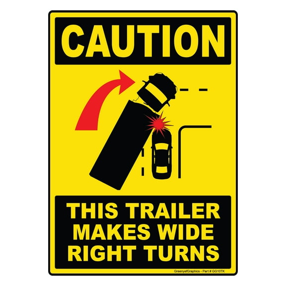 Caution This Trailer Makes Wide Right Turns Sign Vinyl Sticker Trailer Label Rear Truck Decal Safety Markings for Dry Van and Reefer Trailers - Truck Markings Self Adhesive Bumper Sticker (10" x 14")