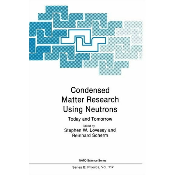 NATO Science Series B: Condensed Matter Research Using Neutrons: Today and Tomorrow, Book 112, (Hardcover)
