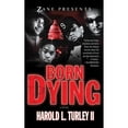 thumbnail image 1 of Pre-Owned Born Dying (Paperback) by Harold L Turley, 1 of 1