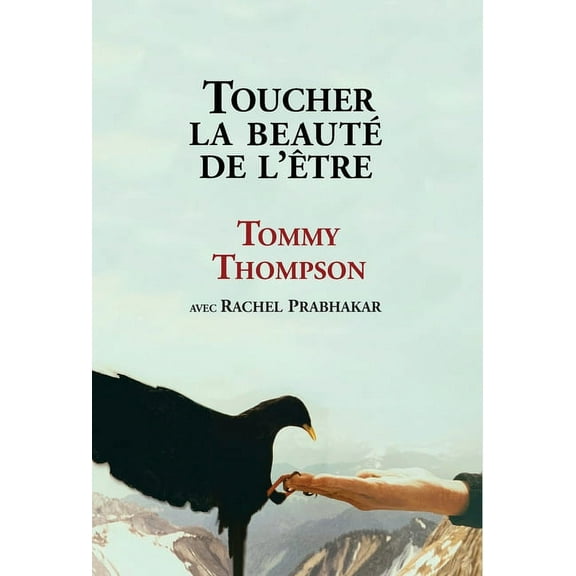 Toucher la beautÃ© de l'Ãªtre, (Hardcover)