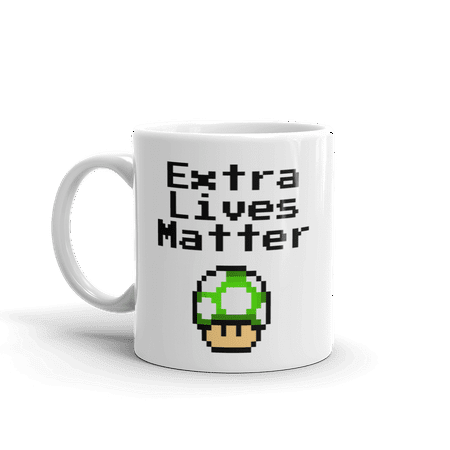 Extra White Glass - Extra Lives Matter Funny Novelty Gaming Humor 11oz White Ceramic Glass Coffee Tea Mug Cup