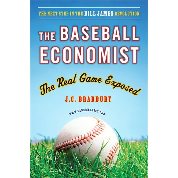 The Baseball Economist, (Paperback)