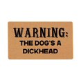 thumbnail image 2 of 1*Carpet Funny Doormat Front Door Mat Entryway Outdoor Mat Entry Brown Mat House Warming Gift Mat with Heavy Duty Front Porch Welcome Mats (Warning the Dog'S a Dickhead), 2 of 7
