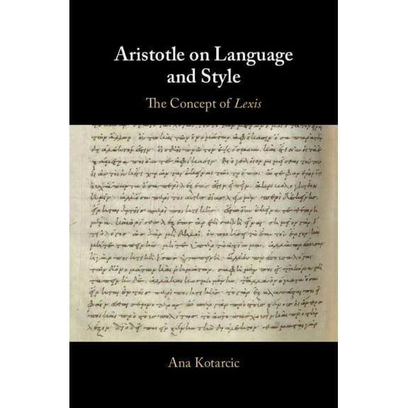 Aristotle on Language and Style, (Hardcover)