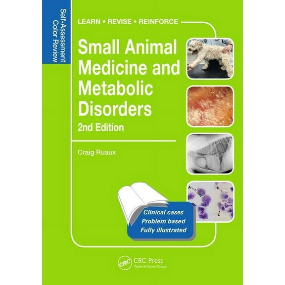 Veterinary Self-Assessment Color Review Small Animal Medicine and Metabolic Disorders: Self-Assessment Color Review, (Paperback)