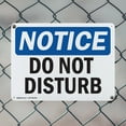 thumbnail image 5 of (2 Pack) Do Not Disturb OSHA Notice Sign 24 Inch X 18 Inch Plastic Sign, Weather Resistant, UV Protected for Workplace, Business, and Construction Site, Made in the USA, 5 of 8