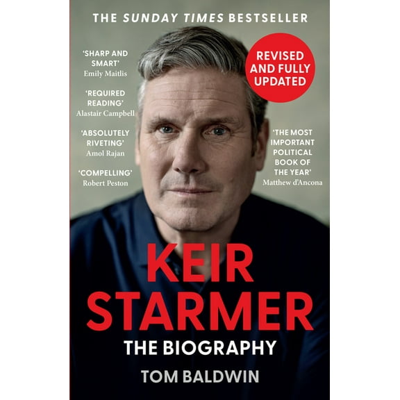 Keir Starmer: The Biography, (Paperback)