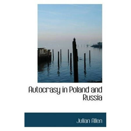 Autocrasy in Poland and Russia