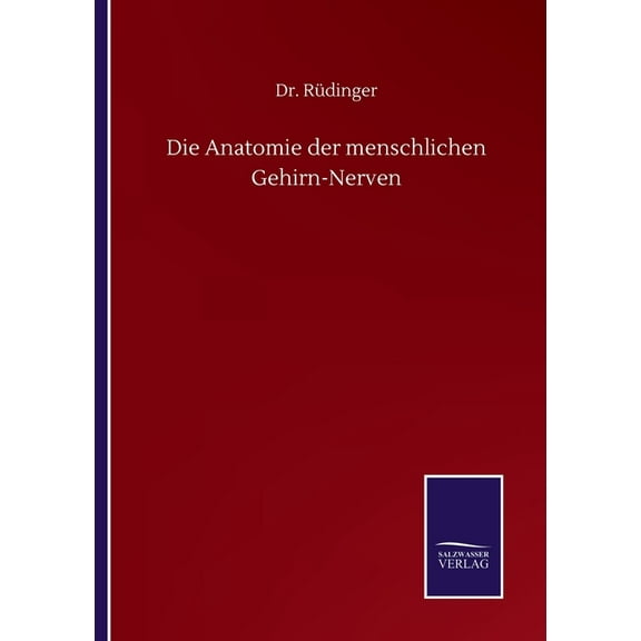 Die Anatomie der menschlichen Gehirn-Nerven (Paperback)