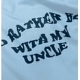 thumbnail image 5 of Rather Be With Uncle Nephew Niece Toddler Boy Girl T Shirt Infant Toddler Brisco Brands 12M, 5 of 6