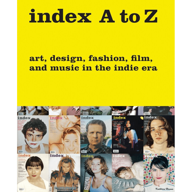 Libro Index A To Z: Art, Design, Fashion, Film, And Music In The Indie Era Tapa Blanda, Autor Bob Nickas, Editorial Rizzoli