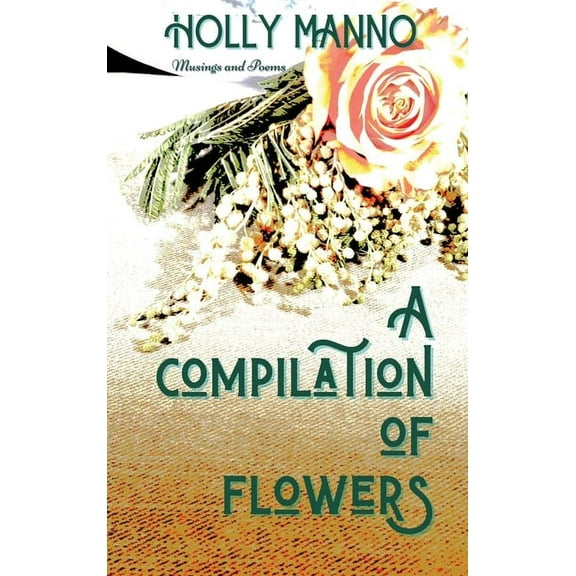 A Compilation of Flowers, (Hardcover)