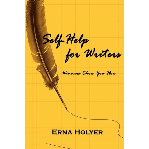 Self-Help for Writers: Winners Show You How, (Paperback)