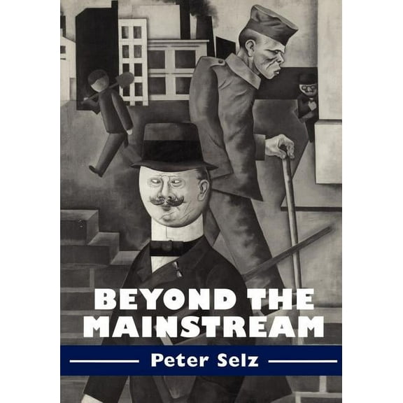 Contemporary Artists and Their Critics Beyond the Mainstream: Essays on Modern and Contemporary Art, (Paperback)