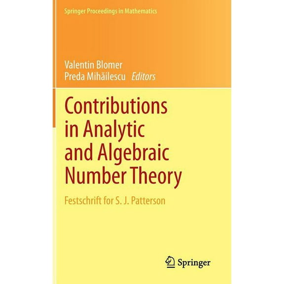 Springer Proceedings in Mathematics Contributions in Analytic and Algebraic Number Theory: Festschrift for S. J. Patterson, Book 9, (Hardcover)