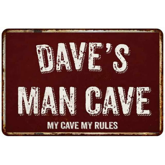 DAVE'S Man Cave Red Grunge Sign Metal 8x12 Decor 208120003050