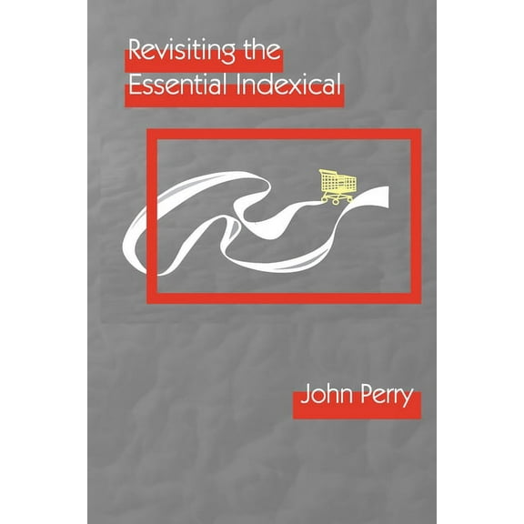 Lecture Notes: Revisiting the Essential Indexical (Hardcover)