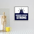 thumbnail image 2 of Square Plus Emergency Services Strong Wall or Door Sign | Police First Responders Appreciation Signage - Large, 2 of 8