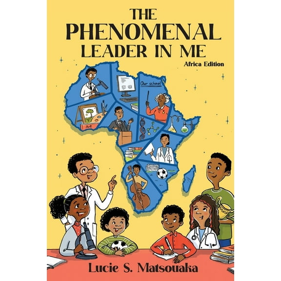 The Phenomenal Leader In Me: Africa Edition, (Paperback)