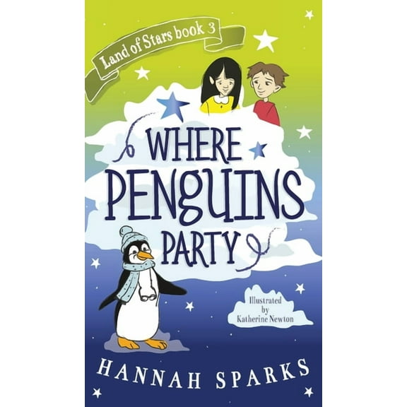 Land of Stars Where Penguins Party, Book 3, (Hardcover)