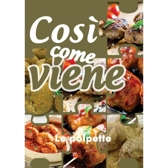 Così come viene. Le polpette (Paperback)