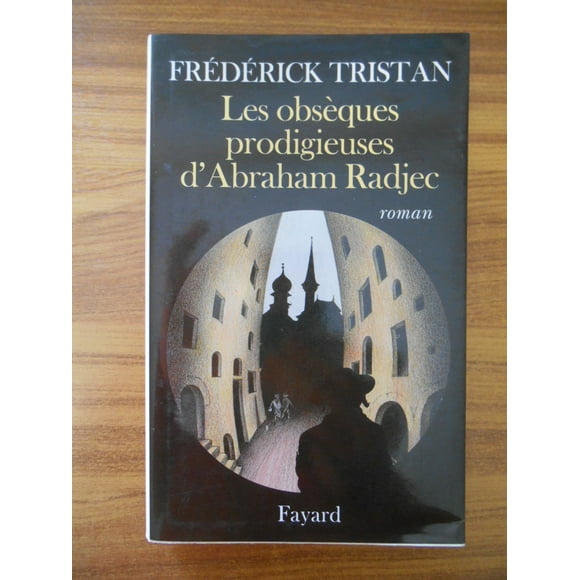 Les obsèques prodigieuses d'Abraham Radjec