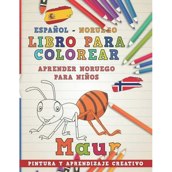 Aprender Idiomas: Libro Para Colorear Español - Noruego I Aprender Noruego Para Niños I Pintura Y Aprendizaje Creativo (Paperback)