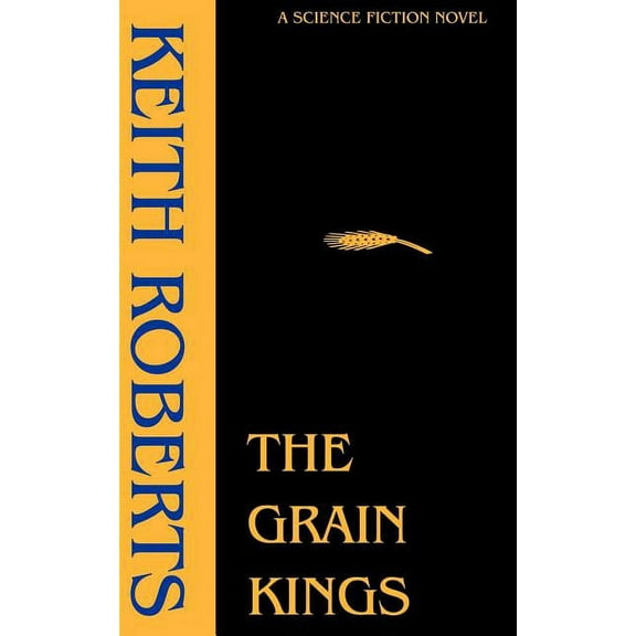 The Grain Kings, (Paperback)