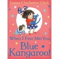 thumbnail image 1 of When I First Met You, Blue Kangaroo!, 1 of 1
