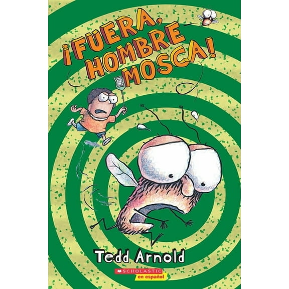 Hombre Mosca ¡Fuera, Hombre Mosca!: Volume 3, (Paperback)