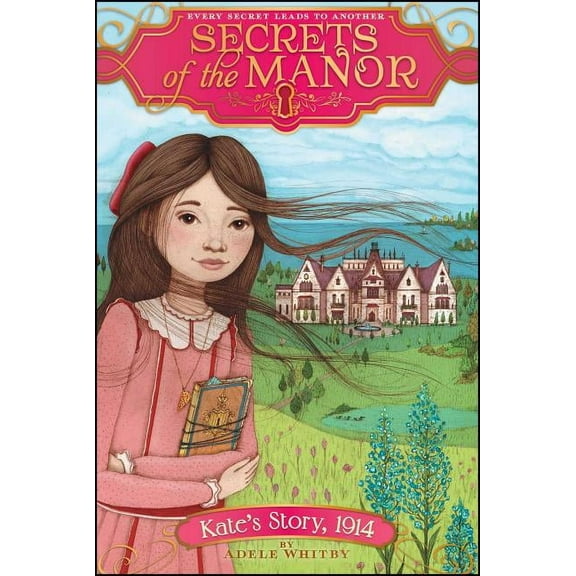 Secrets of the Manor Kate's Story, 1914, Book 2, (Paperback)