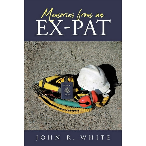 Memories from an Ex-Pat (Paperback)