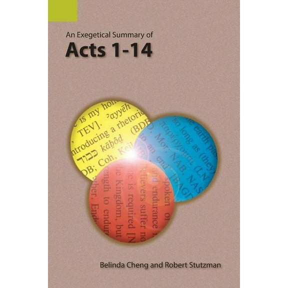 An Exegetical Summary of Acts 1-14, (Paperback)