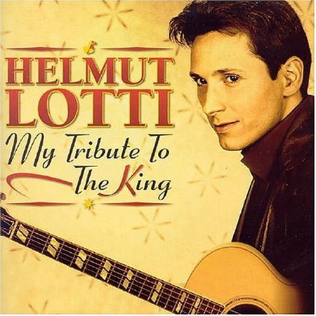 My Tribute to the King [Audio CD] Lotti, Helmut