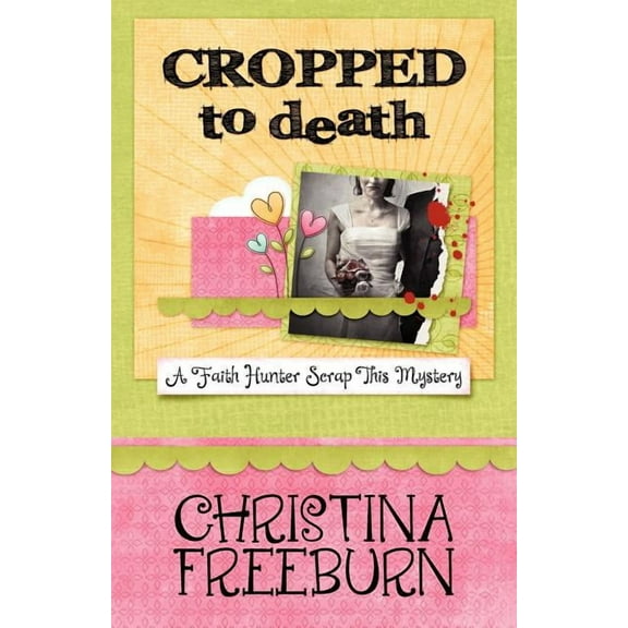 Cropped to Death (Paperback)