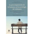 thumbnail image 1 of Precomprension de lo humano en la sociologia de luhmann, la, 1 of 1