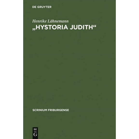 Scrinium Friburgense "Hystoria Judith", Book 20, (Hardcover)