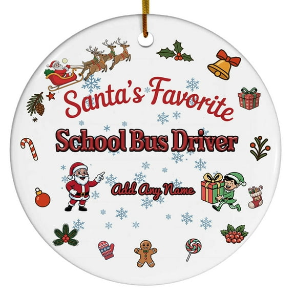Santa's Favorite School Bus Driver Ceramic Ornament, Custom Christmas Ornament, Christmas 2025 Tree Decoration, Gift for Family, Friends & Coworkers