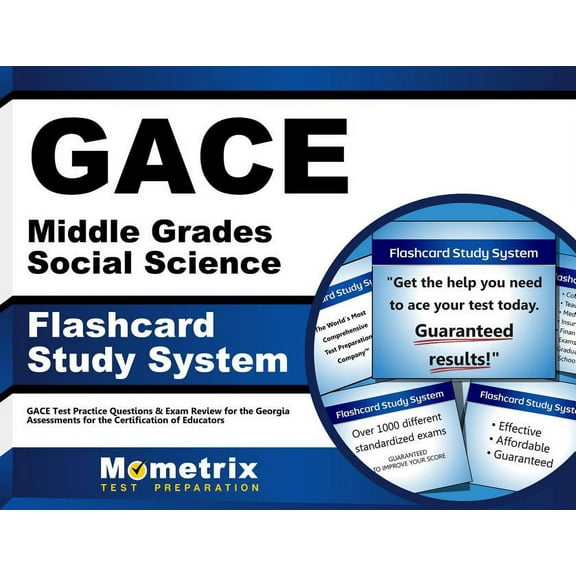 Gace Middle Grades Social Science Flashcard Study System : Gace Test Practice Questions & Exam Review for the Georgia Assessments for the Certification of Educators (Cards)