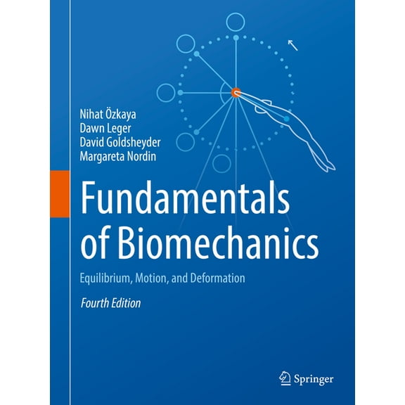Fundamentals of Biomechanics: Equilibrium, Motion, and Deformation (Hardcover)
