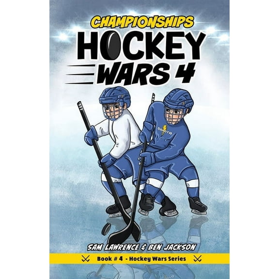 Hockey Wars Hockey Wars 4: Championships, Book 4, (Paperback)