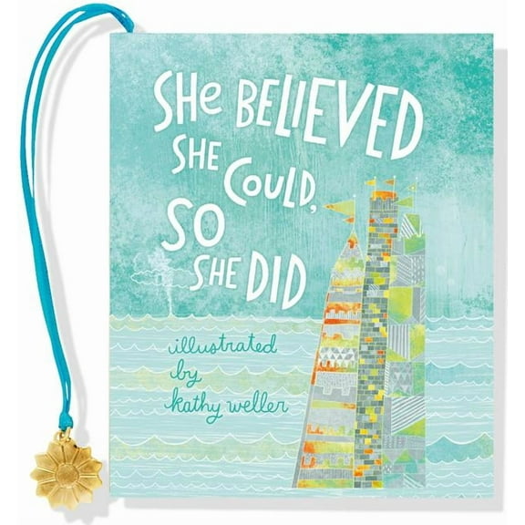 Kathy Weller: She Believed She Could, So She Did, Book 1 (Hardcover)