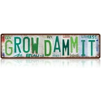Vintage Grow Dammit Metal Tin Signs Street Signs Man Cave Bar Cafe Home Wall Decor 16 x 4 Inches