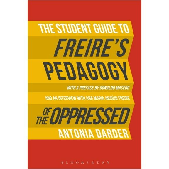 The Student Guide to Freire's 'Pedagogy of the Oppressed' (Paperback)