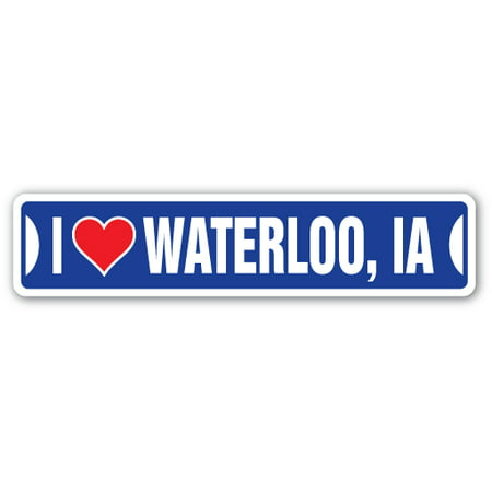 I LOVE WATERLOO, IOWA Street Sign ia city state us wall road décor
