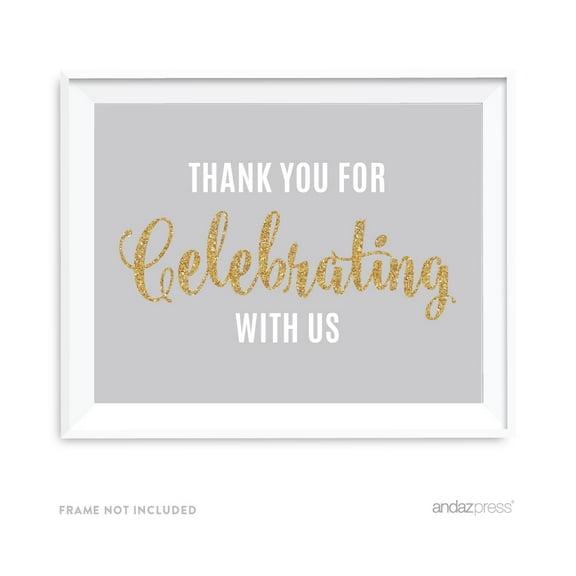 Signature Light Gray, White, Gold Glittering, 8.5x11-inch Party Sign, Thank You for Celebrating With Us